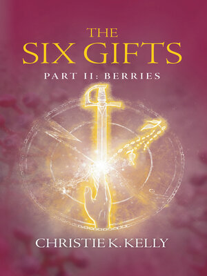 cover image of The Six Gifts: Berries